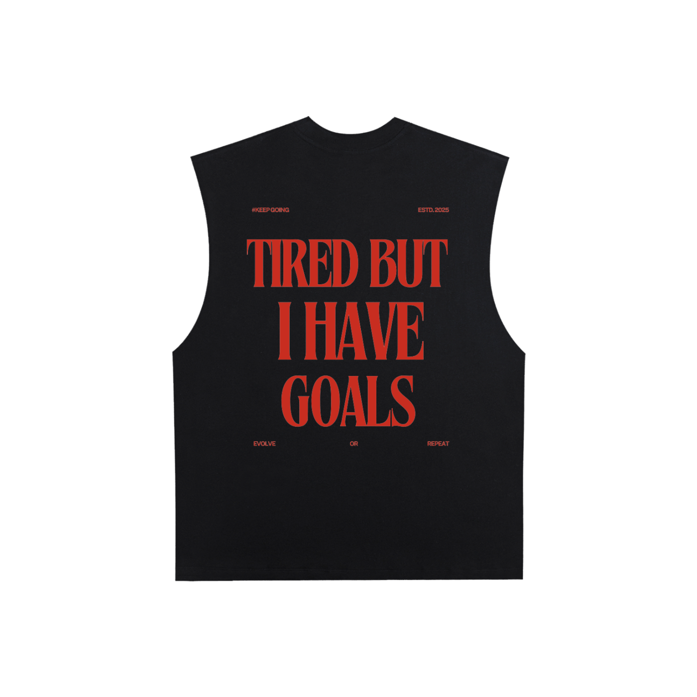 I Have Goals Muscle Tee
