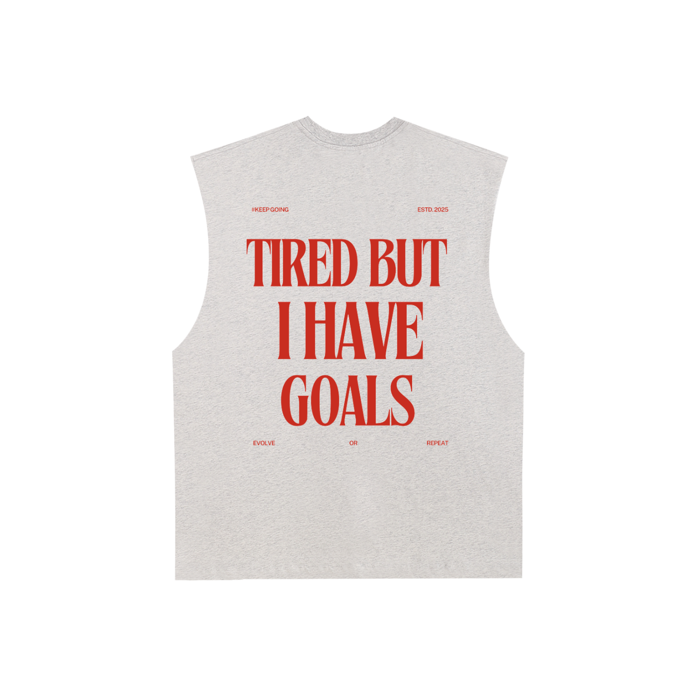 I Have Goals Muscle Tee