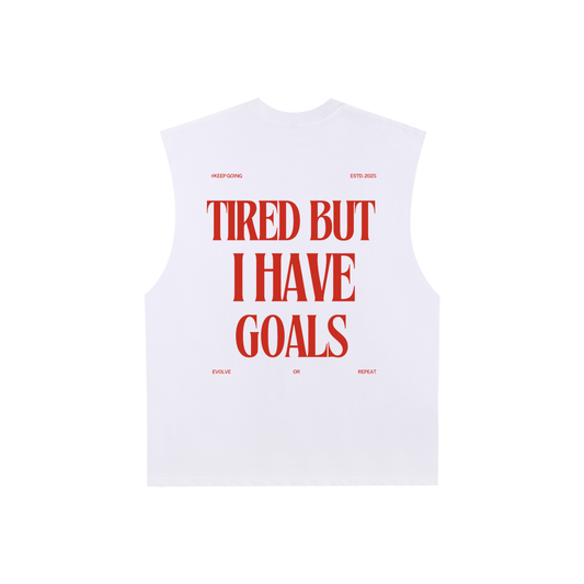 I Have Goals Muscle Tee